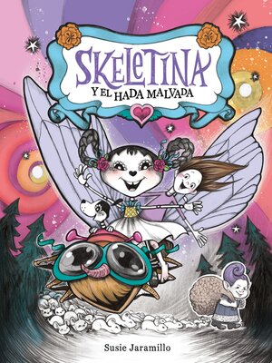 cover image of Skeletina y el hada malvada
